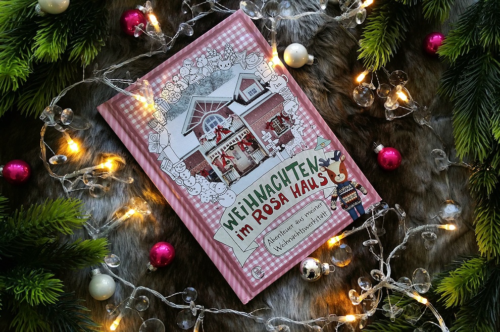 Weihnachten im Rosa Haus - ein wunderschönes Weihnachtsbuch!